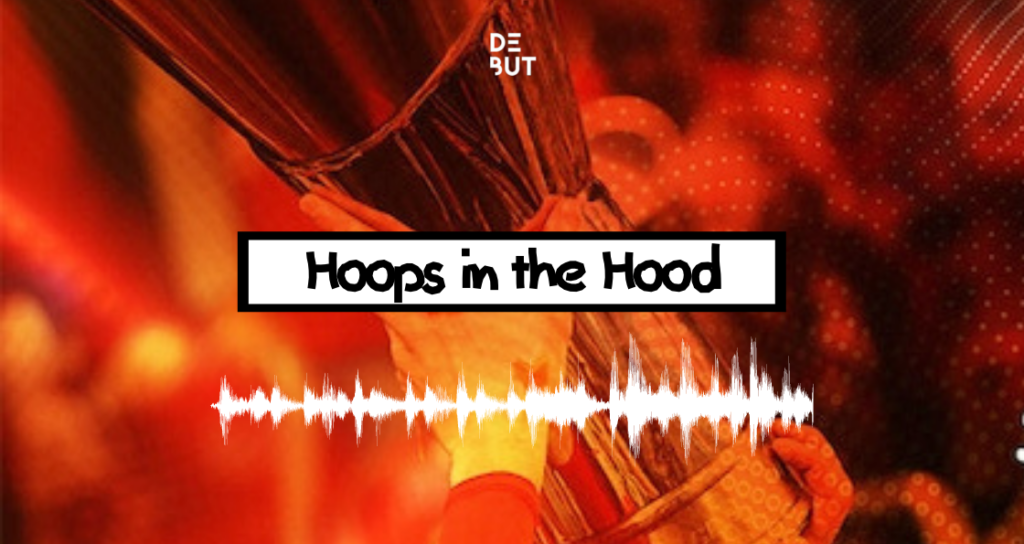 Hoops in the Hood (S2E6) | Podcast
